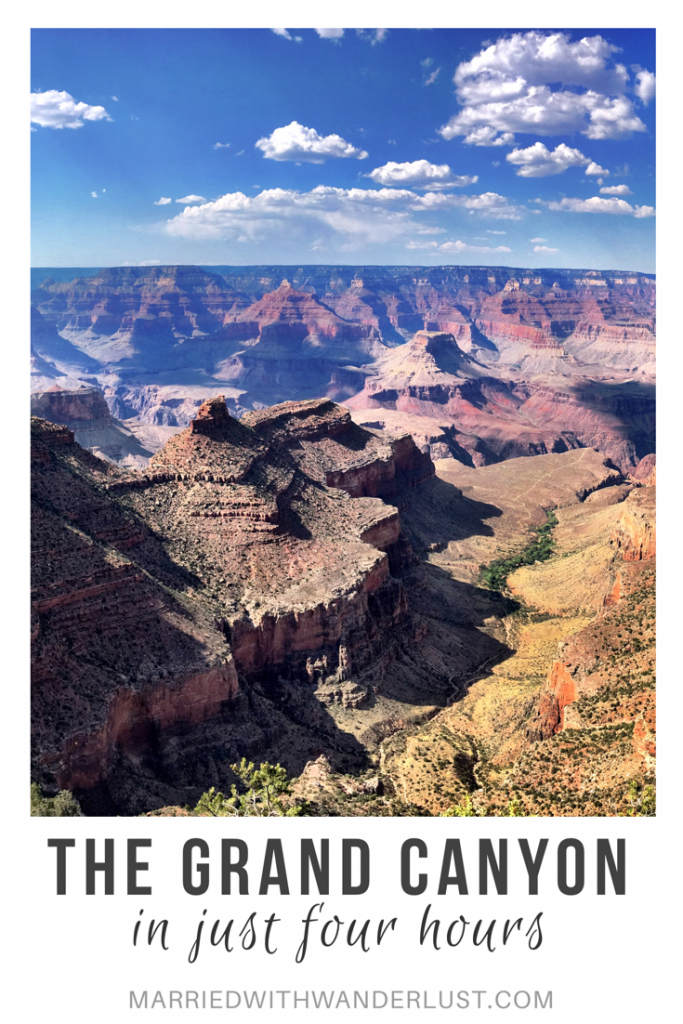 The Grand Canyon in Just Four Hours - Married with Wanderlust