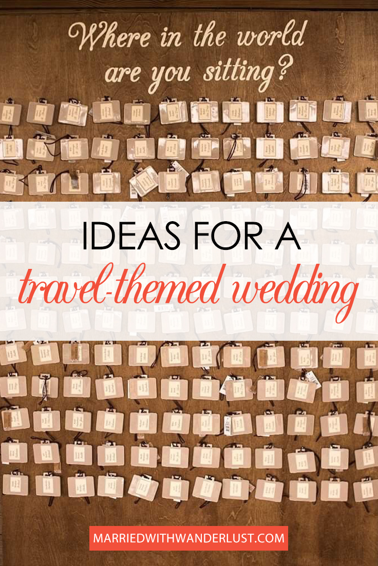 Ideas for Planning a Travel-Themed Wedding