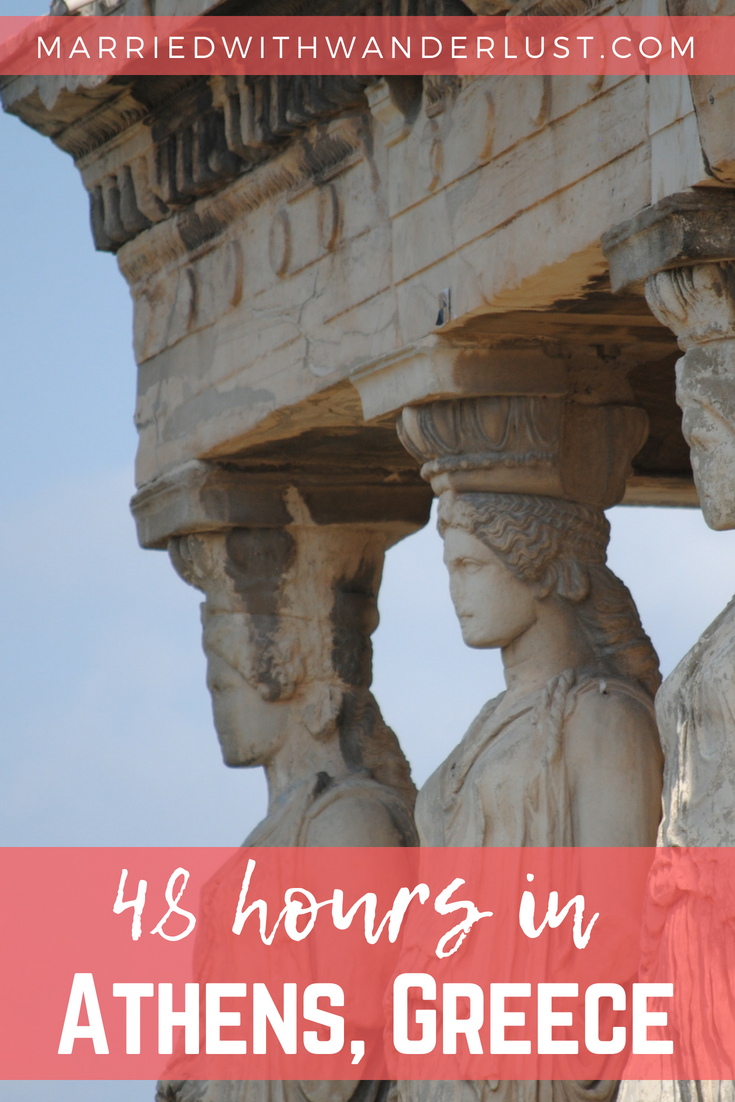 48 hours in Athens, Greece