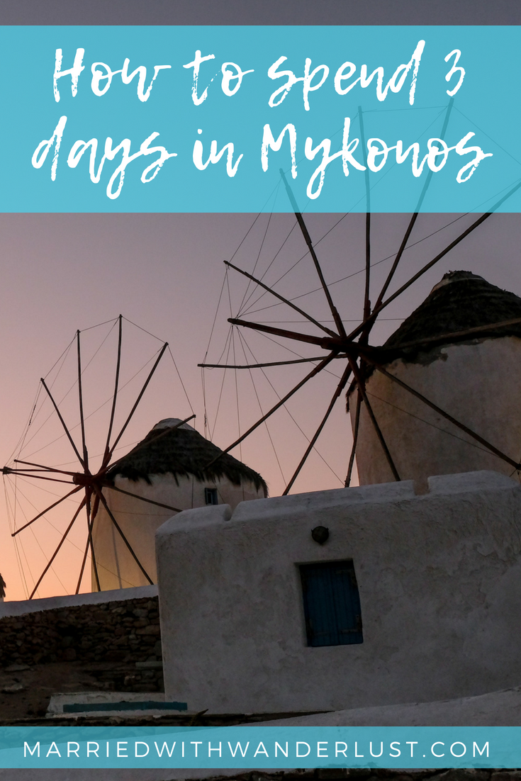 How to spend 3 days in Mykonos, Greece