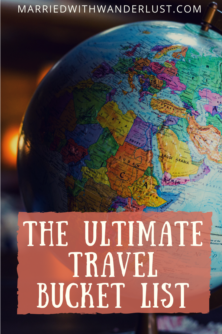 The ultimate travel bucket list: 100 experiences to have around the world