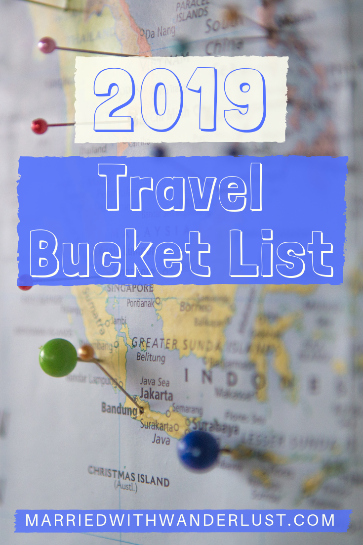 What's on your 2019 travel bucket list?