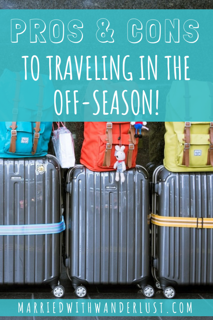 Pros and Cons to Traveling in the Off Season