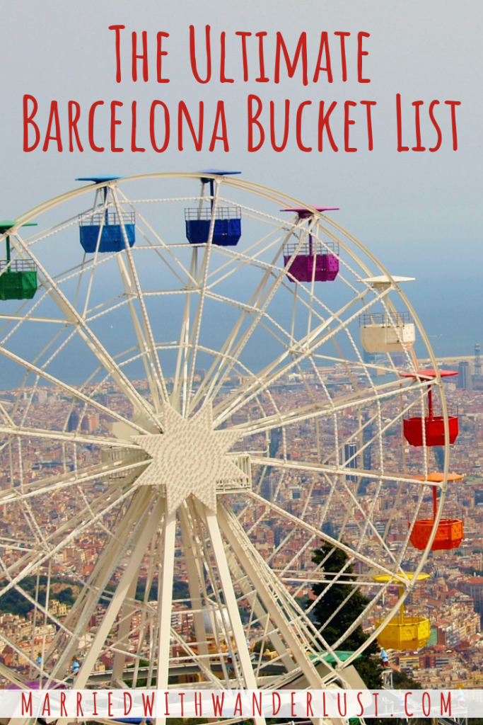 The Ultimate Barcelona Bucket List