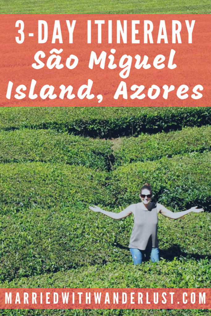 3-Day Itinerary for Sao Miguel Island, Azores