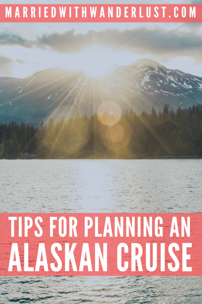 Tips for planning an Alaskan cruise