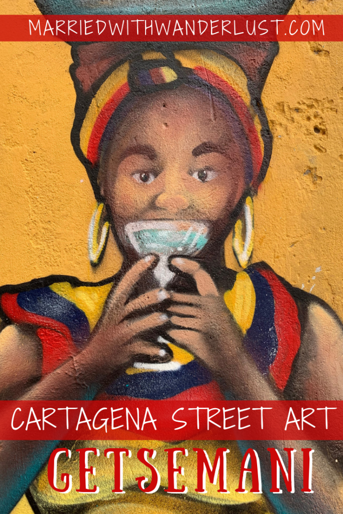 Cartagena Street Art in Getsemani