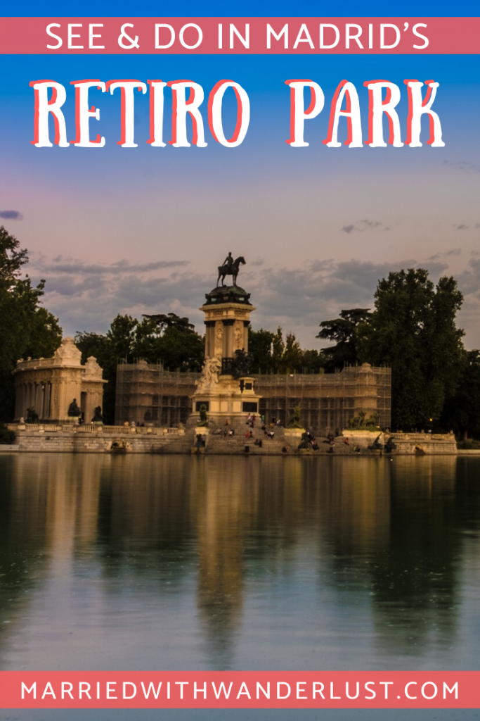 What to See & Do in Madrid's Retiro Park