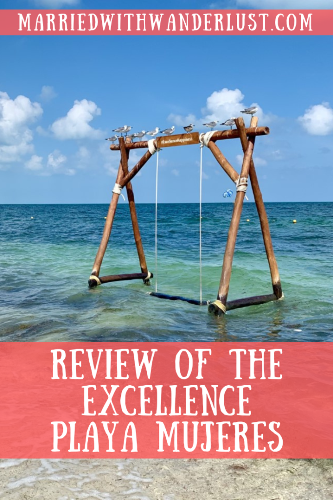Review of the Excellence Playa Mujeres