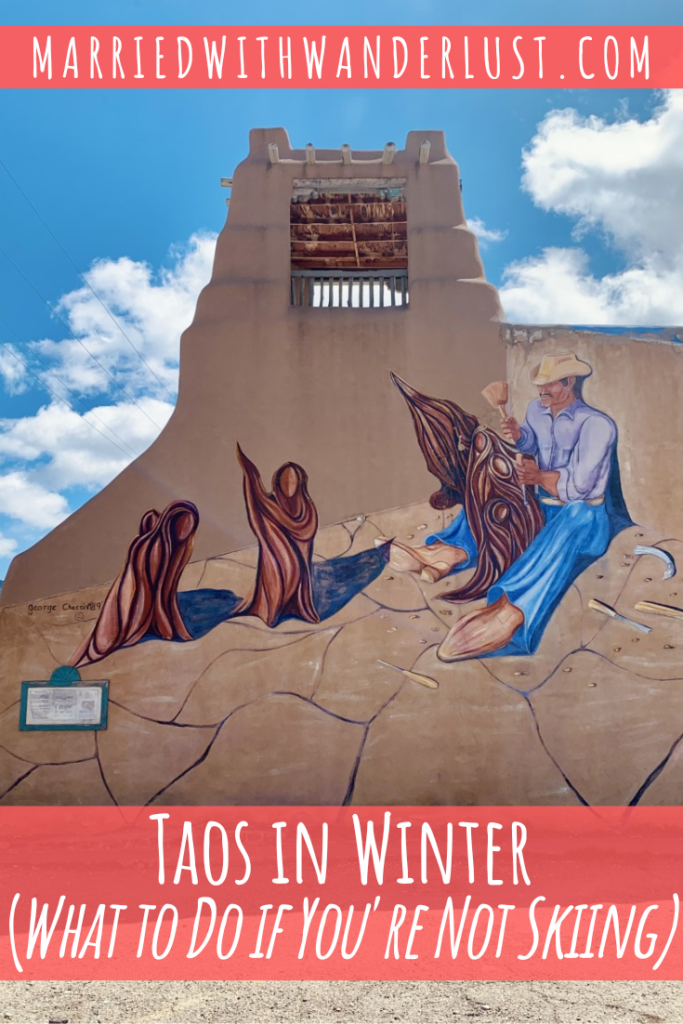 Taos in Winter - What to Do if You're Not Skiing