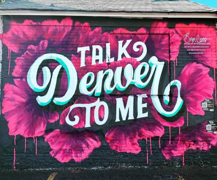 Talk Denver To Me Mural